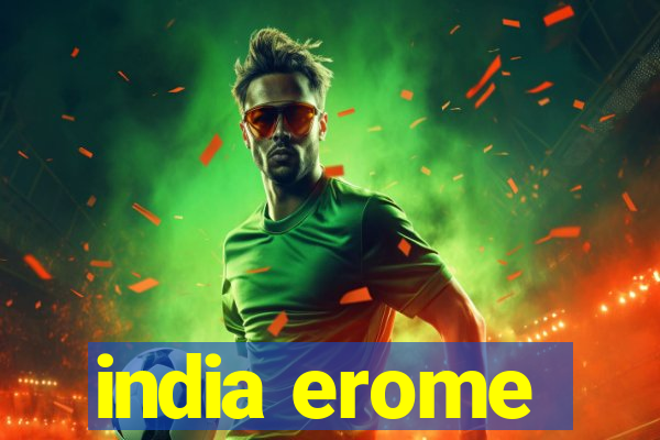 india erome